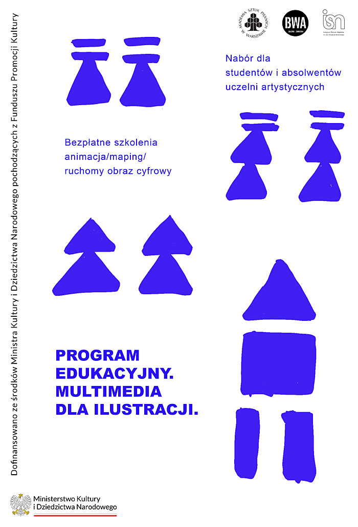 Plakat  Programu Edukacyjnego MULTIMEDIA DLA ILUSTRACJI . Biała plansza z rozrzuconymi w nieładzie niebieskimi figurami geometrycznymi. 